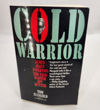 Cold Warrior : James Jesus Angleton: The CIA's Master Spy Hunter 1992 paperback