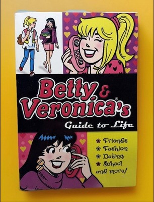 Betty Veronica s Guide To Life Paperback By Disney Book Group