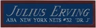 JULIUS ERVING ABA NETS NAMEPLATE  FOR AUTOGRAPHED Signed Basketball-JERSEY-PHOTO