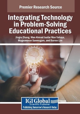 Integrating Technology in Problem-Solving Educational Practices by Jingru Zhang 