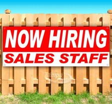 NOW HIRING SALES STAFF Advertising Vinyl Banner Flag Sign Many Sizes USA SB07633