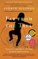 Far From The Tree, Andrew Solomon