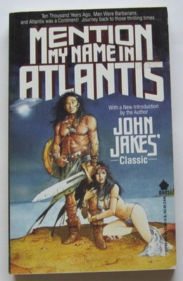 Mention My Name in Atlantis John Jakes PB 1st Bart (1988)