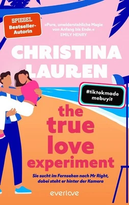 Christina Lauren / The True Love Experiment - Sie sucht im Fernsehen nach Mr ... - Bild 1 von 4