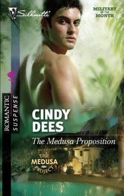 The Medusa Proposition (Silhouette Romantic Suspense) By Dees, Cindy - VERY GOOD