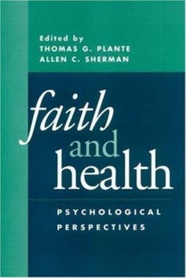 Faith and Health : Psychological Perspectives Hardcover