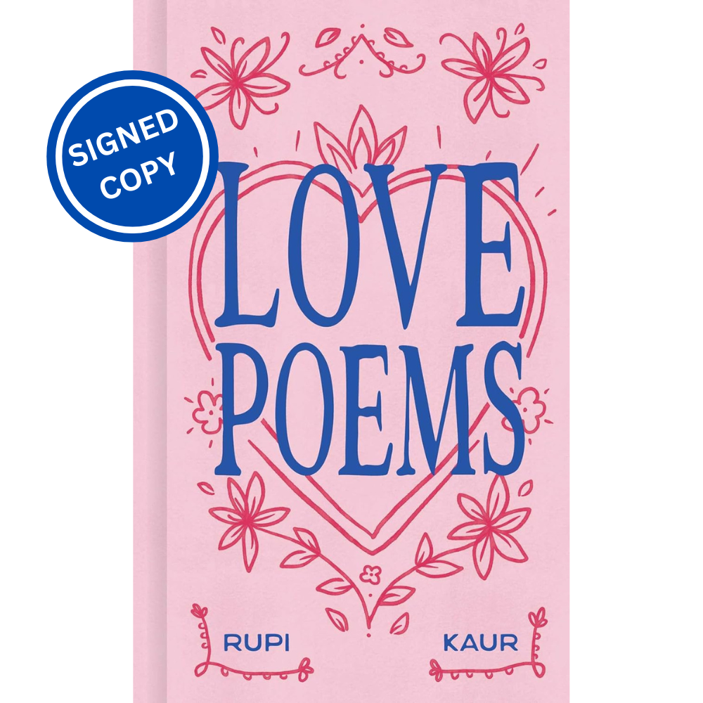 Signed Book - Love Poems by Rupi Kaur First Edition 1st Print