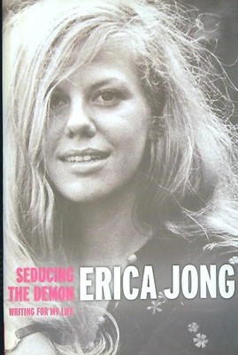 VERFÜHRUNG DES DÄMONS: SCHREIBEN FÜR MEIN LEBEN JONG ERICA TARCHER PENGUIN 2006 \
