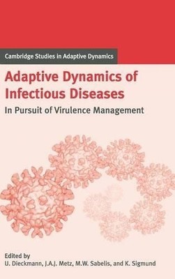 Adaptive Dynamics of Infectious Diseases by Ulf Dieckmann, Jo... - 9780521781657