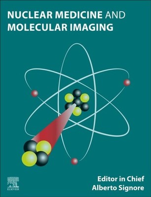 Nuclear Medicine and Molecular Imaging Signore multi-part set Elsevier