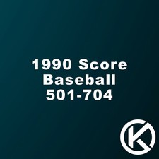 1990 Score Baseball Card Singles Complete Your Set You Pick (501-704) NM