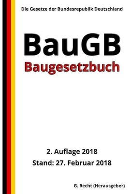Baugesetzbuch - BauGB, 2. Auflage 2018 by G. Recht (German) Paperback Book