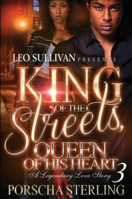 King Of The Streets, Queen Of Her Heart 3: A Legendary Love Story