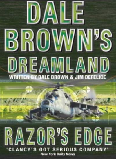 Razor's Edge (Dale Brown's Dreamland, Book 3) By Dale Brown, Jim DeFelice