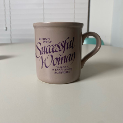Coffee Cup Mug Behind Every Successful Woman Is A Man Surprised'' Stoneware Gag