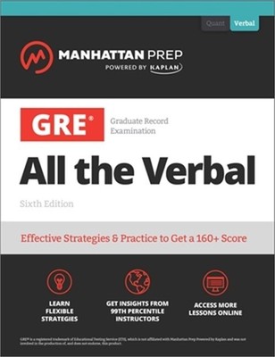 GRE All the Verbal: Effective Strategies & Practice from 99th Percentile Instruc