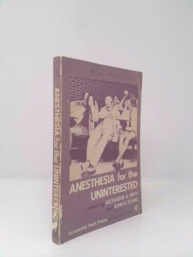 Anesthesia for the uninterested - paperback 9780839108603 | eBay