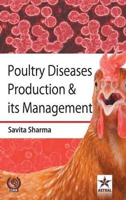 Savita Sharma Poultry Diseases Production & its Managemen (Hardback) (UK IMPORT)