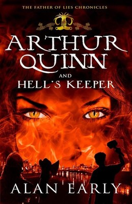 Arthur Quinn and Hell's Keeper by Alan Early (English) Paperback Book