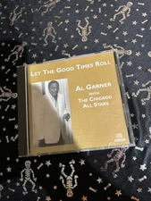 Al Garner Chicago All Stars Let the Good Times Roll CD jazz rare George Freeman