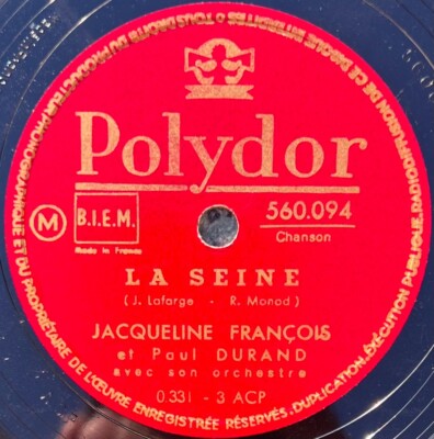 Jacqueline François: La Seine / Si tu parte DISQUE 78 RPM 10'' POLYDOR 560.094