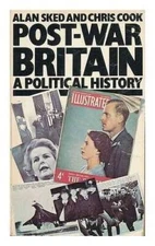 Post-war Britain: A Political History (Pelican) - Paperback By Sked, Alan - GOOD