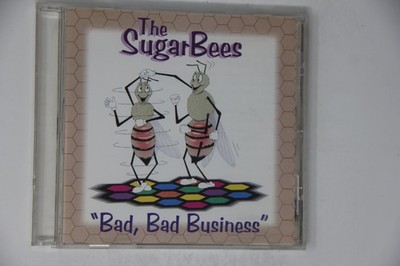 The Sugarbees Bad Bad Business Music CD Album