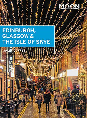 Moon Edinburgh, Glasgow & the Isle of Skye (First Edition)... - Coffey, Sally
