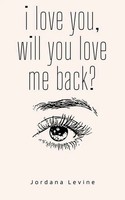 I Love You, Will You Love Me Back? Jordana Levine Taschenbuch Englisch 2023