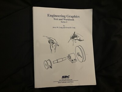 Engineering Graphics Text And Workbook Series 2