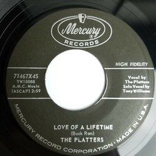 The Platters Love Of A Lifetime / Remember When 7" 45 RPM Mercury 71467X45