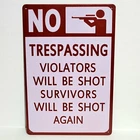 Trespassing Shot Funny Rustic Vintage Metal Tin Signs Man Cave Garage