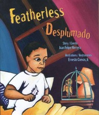 Featherless / Desplumado (English and Spanish Edition) by Juan Felipe Herrera