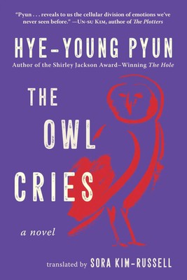 Hye-Young Pyun | The Owl Cries | Buch | Englisch (2023) | A Novel | Gebunden