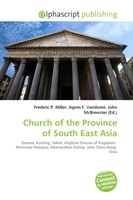 Frederic P. Miller (U. A.) | Church Of The Province Of South East Asia | Buch