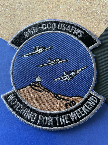 95B-Command & Control Operations USAFWS "NOTCHING FOR THE WEEKEND" USAF Patch