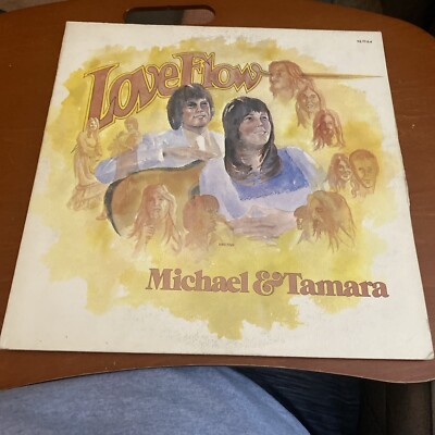 MICHAEL & TAMARA - LOVE FLOW - VINYL RECORD LP