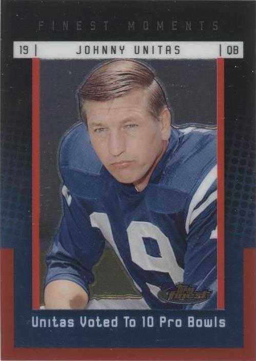 2006 Topps Finest Johnny Unitas #JU10 - 1 of 2
