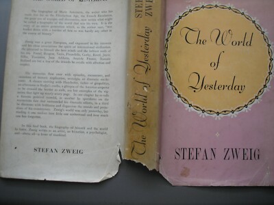 The World of Yesterday by Stefan Zweig first edition 1943 hard back with d/w