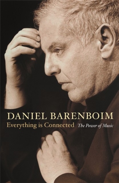Everything Is Connected The Power Of Music by Daniel Barenboim (Paperback Book)
