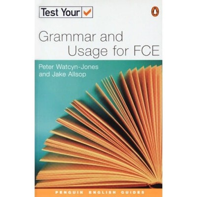 Test Your Grammar and Usage for FCE (Cambridge First Certificate of English) (Pe