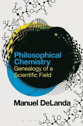 Manuel DeLanda Philosophical Chemistry (Hardback) (UK IMPORT)