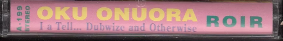 OKU ONUORA I A Tell Dubwise & Otherwise TAPE 1991 ROIR Dub Poetry Unplayed promo - Image 3 of 3