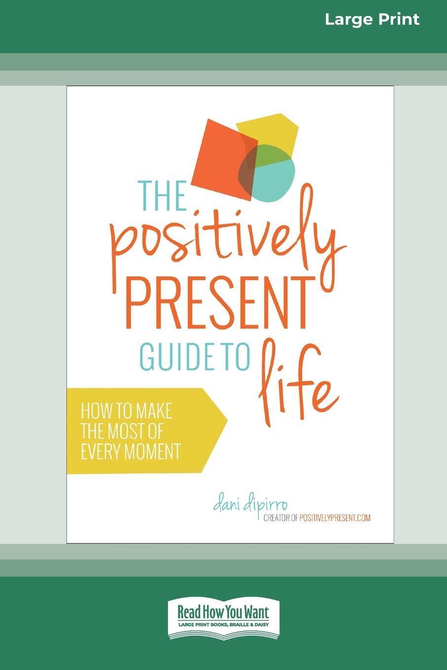 Thumbnail - Dani Dipirro | The Positively Present Guide To Life Standard Large