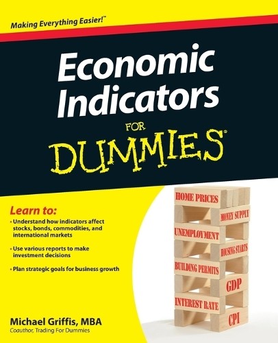 Recession Fears Rise: New Poll Shocks Canada And Us 17 Michael Griffis Economic Indicators For Dummies (Paperback) (Uk Import)