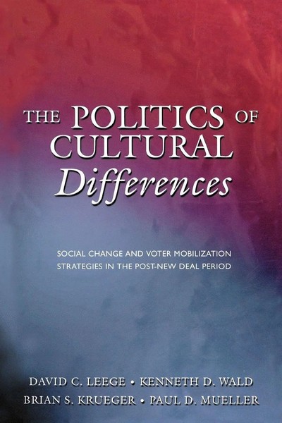 The Politics Of Cultural Differences David C. Leege (U. A.) Taschenbuch Englisch-image