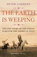 Peter Cozzens - Earth Is Weeping The Epic Story Of The Indian Wars F - G245Z