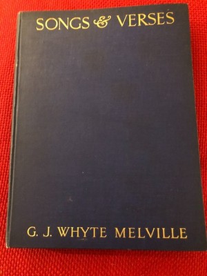 Songs and Verses by G.J. Whyte-Melville, 1924, 1st thus, illus by Lionel Edwards