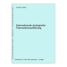 Internationale strategische Unternehmensführung Stahr, Gunter