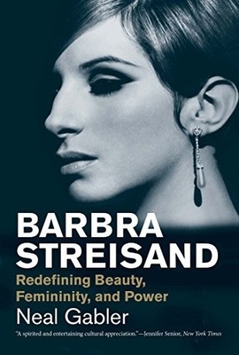 Barbra Streisand: Redefining Beauty, Fem... by Gabler, Neal Paperback / softback